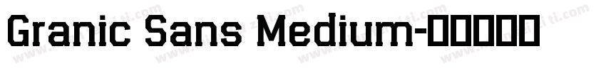 Granic Sans Medium字体转换